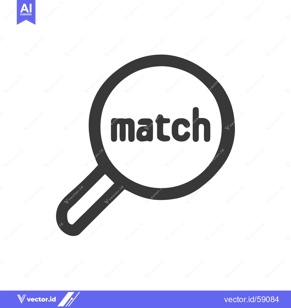 Premium Vector of Match Found: Magnifying Glass Icon with Word "Match" Inside
