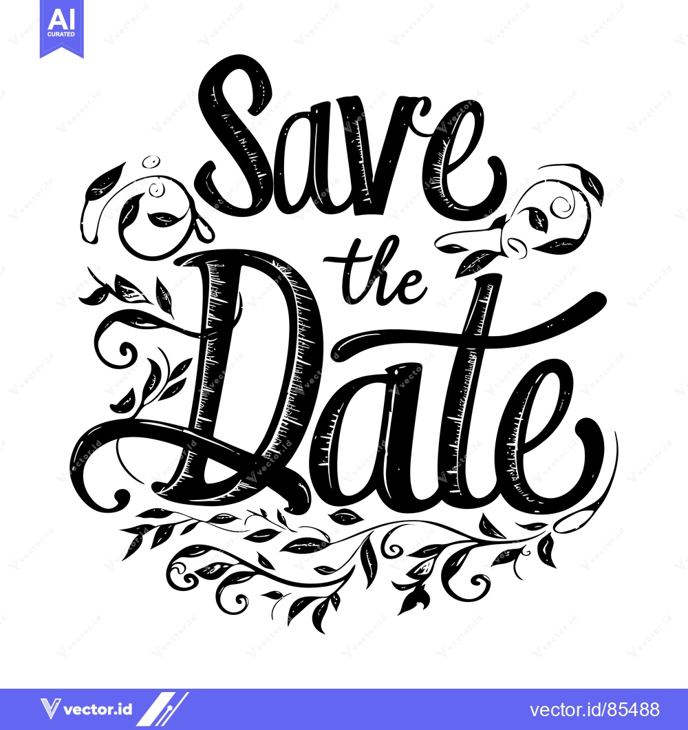 Premium Vector of Hand-drawn black and white "Save the Date" inscription with floral acc