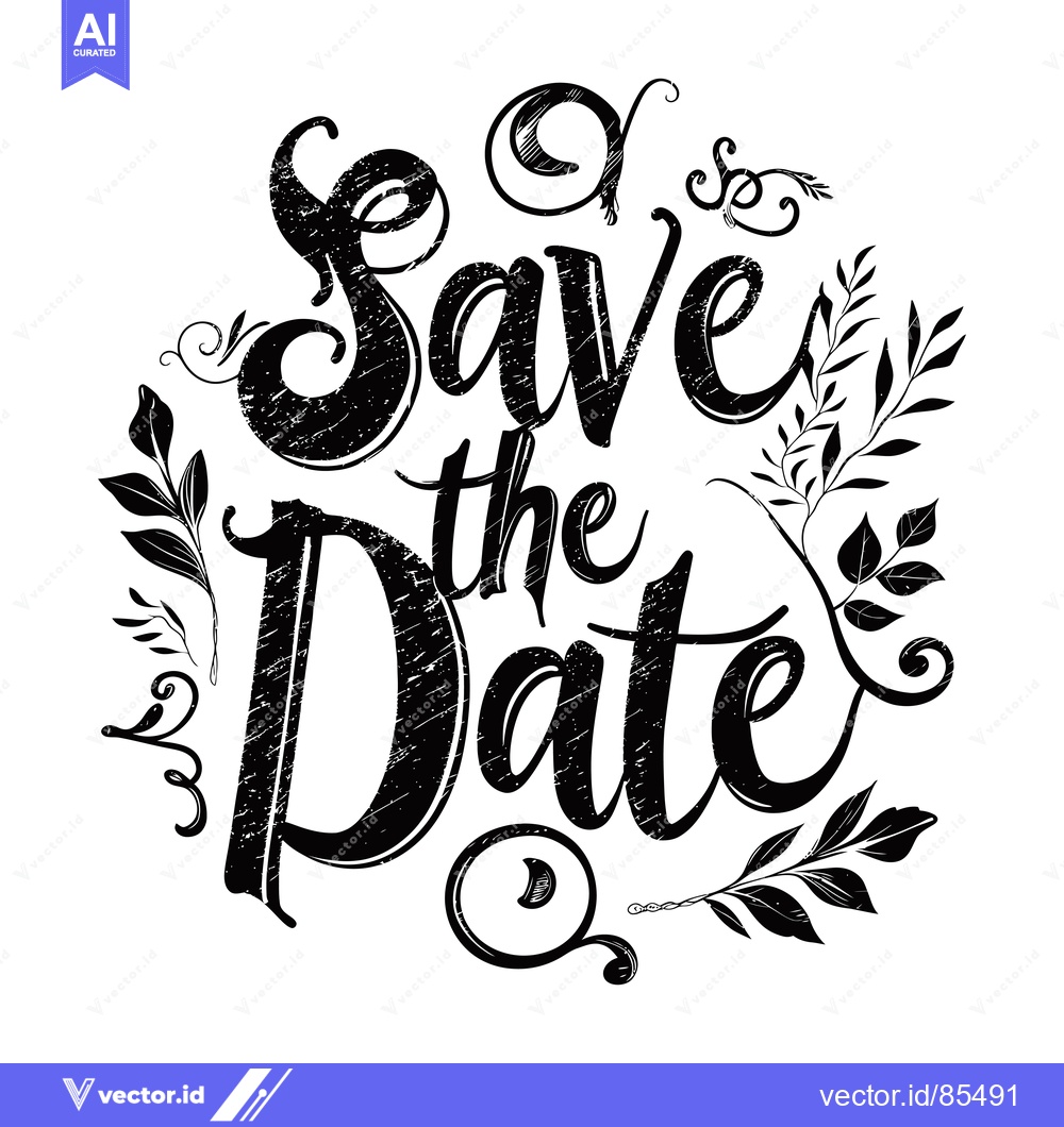 Premium Vector dari Hand-drawn calligraphy of "Save the Date" with floral accents