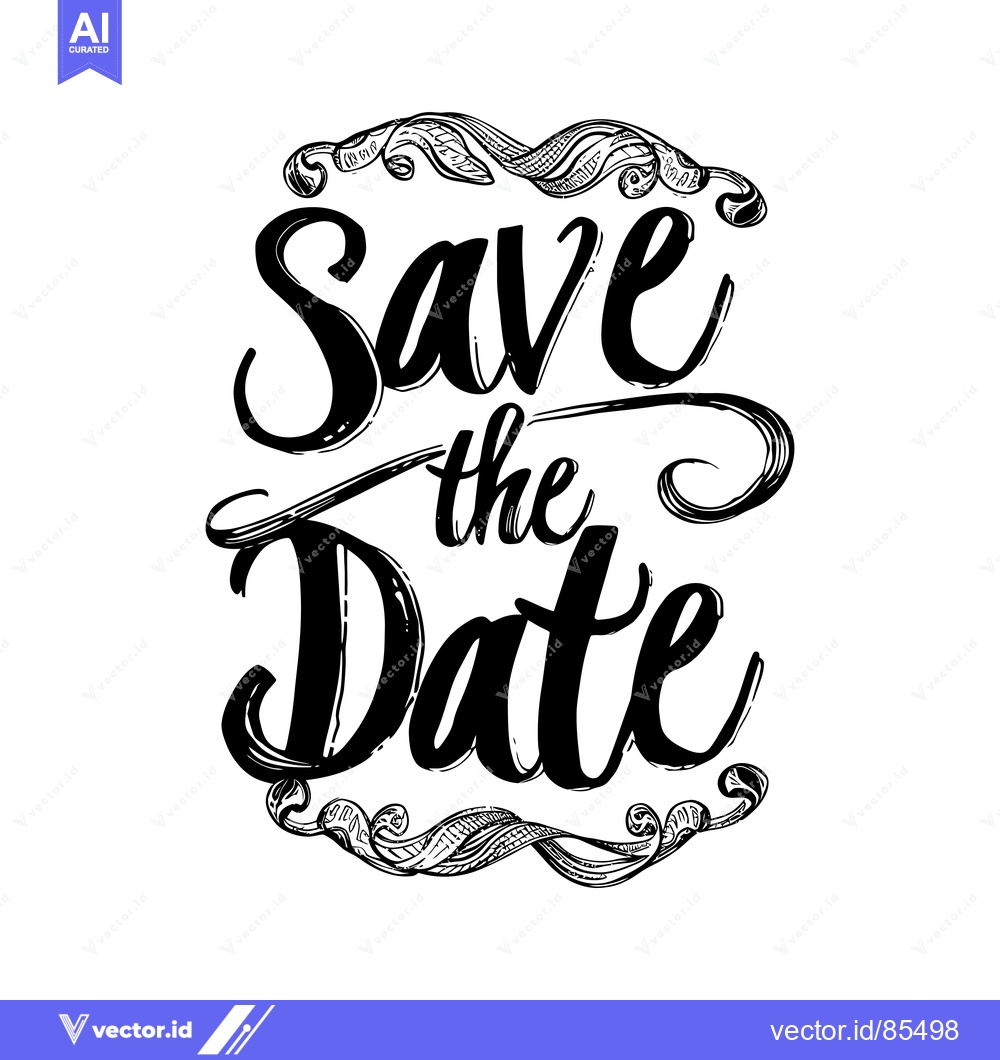 Premium Vector dari Hand-drawn Calligraphy of "Save the Date" with Ornamental Flourishes