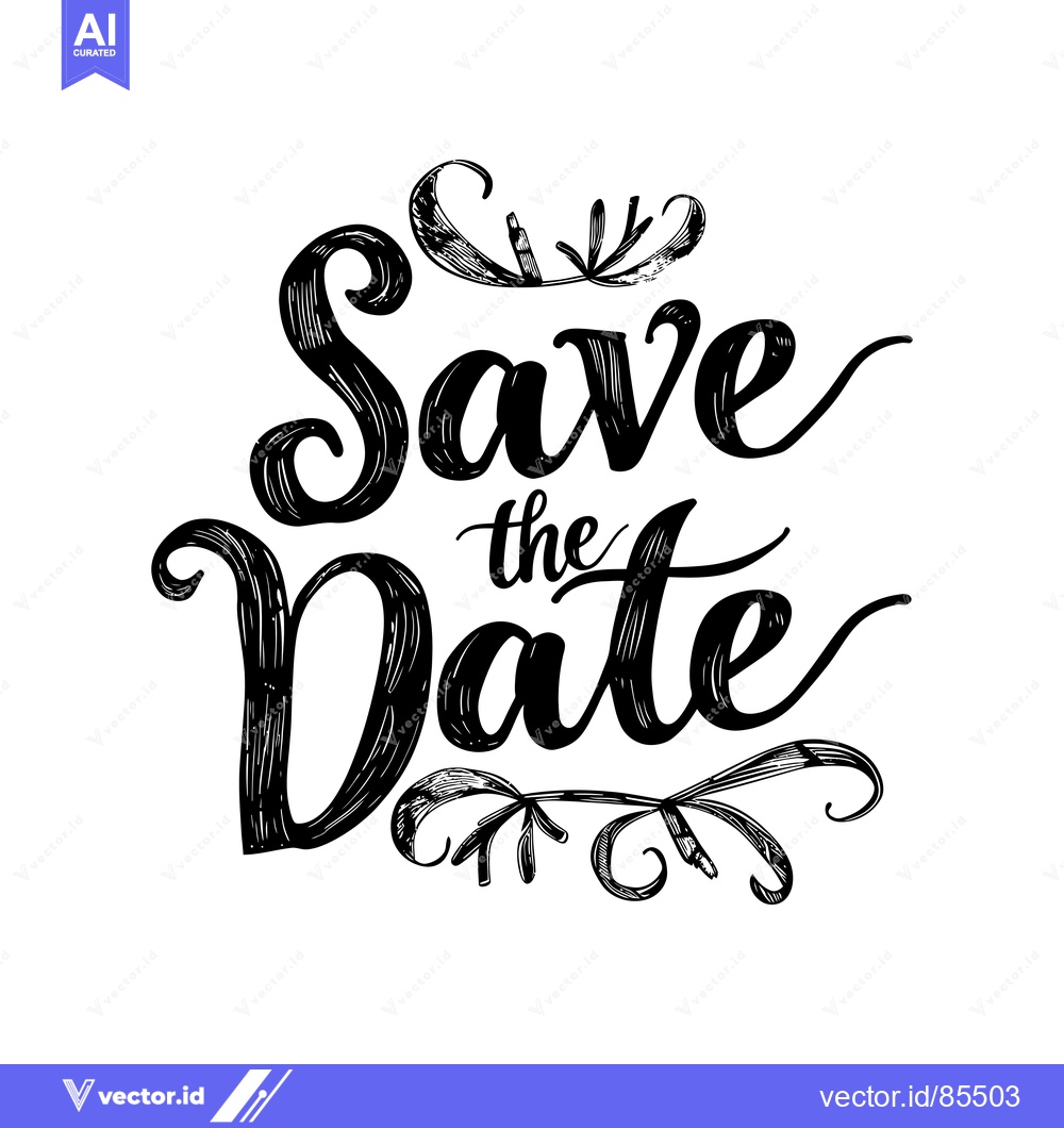 Premium Vector of Hand-drawn calligraphy of "Save the Date" with decorative flourishes