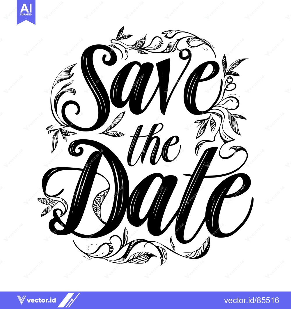 Premium Vector dari Hand-drawn calligraphy "Save the Date" with floral embellishments