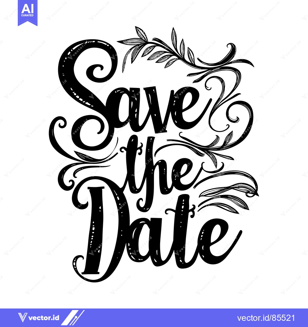 Premium Vector dari Hand-drawn calligraphy with floral elements spelling "Save the Date"