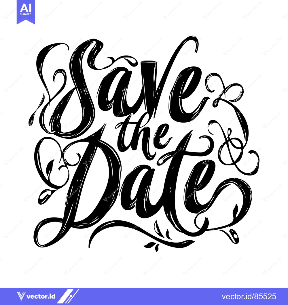 Premium Vector of Hand-drawn calligraphy of "Save the Date" with decorative flourishes