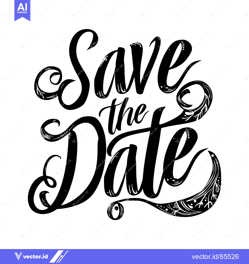 Premium Vector of Handwritten Calligraphy "Save the Date" with Ornamental Flourishes