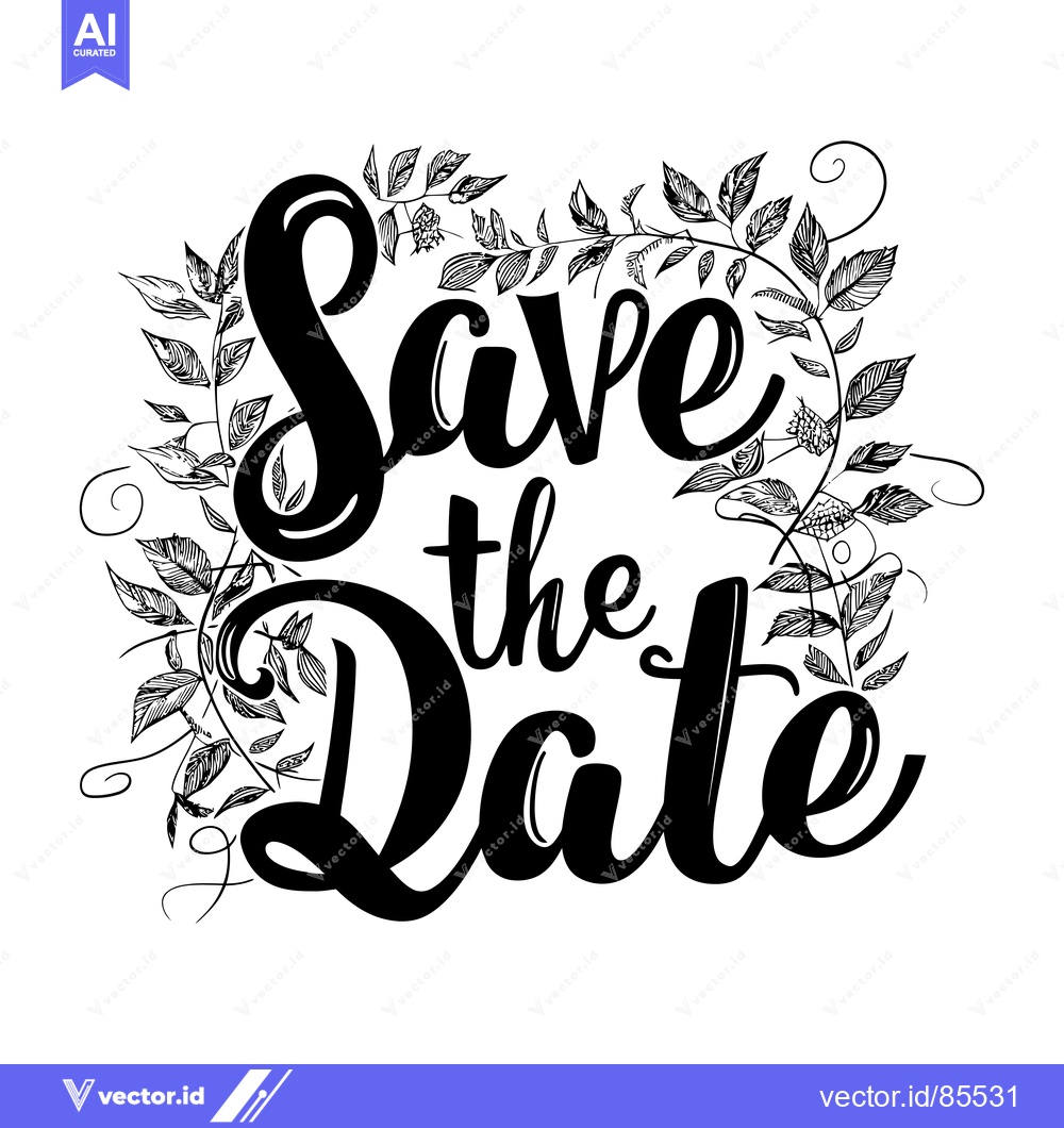 Premium Vector dari Hand-drawn calligraphy "Save the Date" with floral accents
