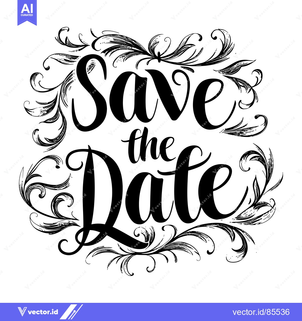 Premium Vector of Hand-drawn calligraphy with floral design, saying "Save the Date"