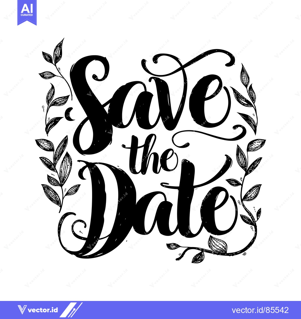 Premium Vector dari Hand-drawn calligraphy of "Save the Date" with stylized floral embelli