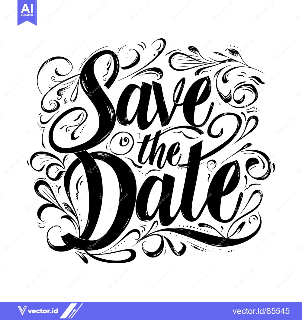 Premium Vector of Hand-drawn calligraphy of "Save the Date" with decorative flourishes