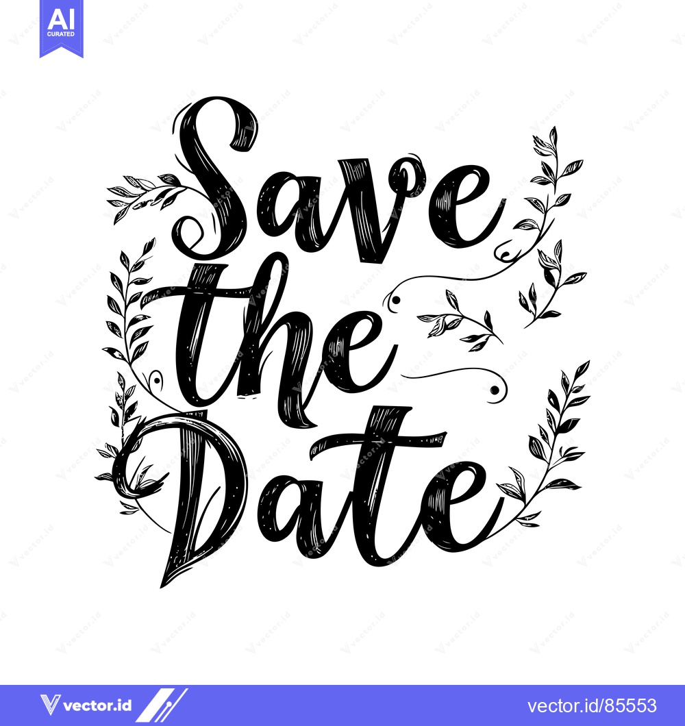 Premium Vector of Handwritten Save The Date with Floral Accents