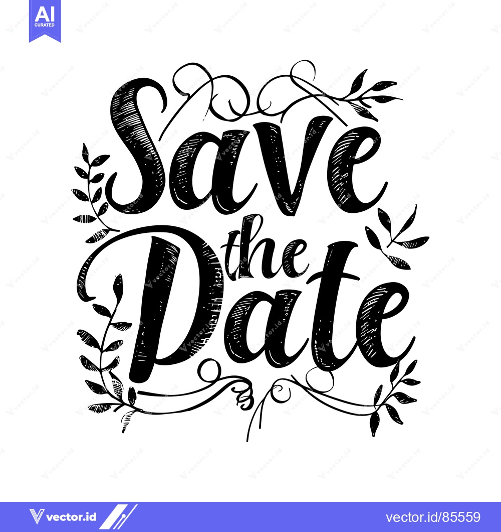Premium Vector dari Hand-drawn "Save the Date" calligraphy with floral embellishments