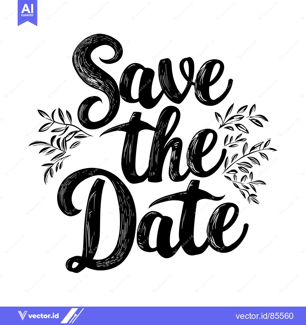 Premium Vector dari Hand-drawn calligraphy of "Save the Date" with floral accents