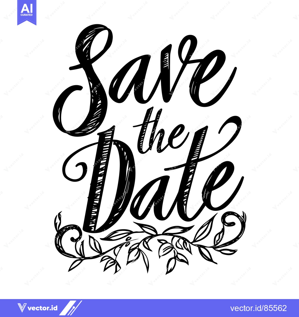 Premium Vector dari Hand-drawn calligraphy text "Save the Date" with floral embellishments