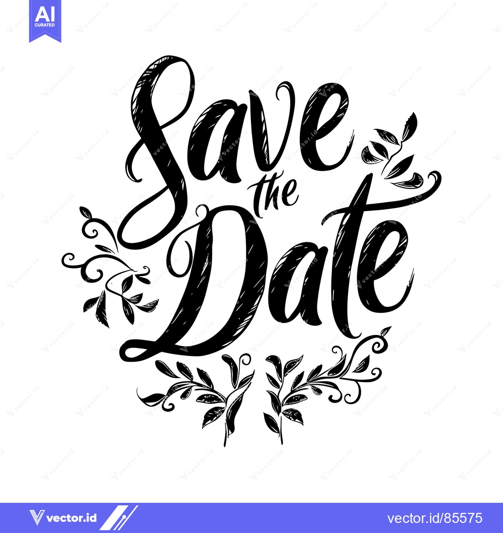 Premium Vector of Hand-drawn calligraphy "Save the Date" with floral embellishments
