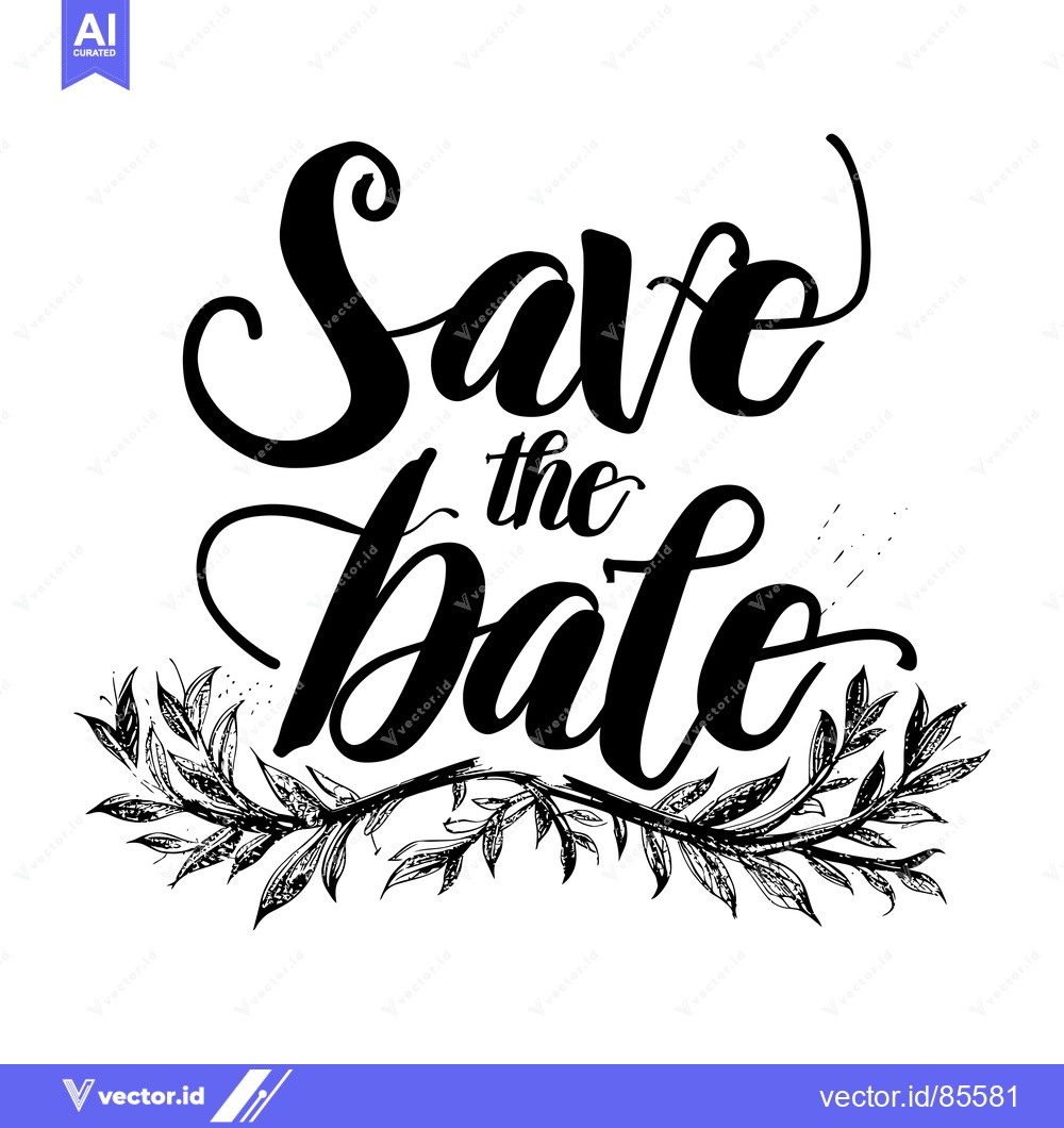 Premium Vector of Hand-drawn calligraphy of "Save the Date" with floral embellishments