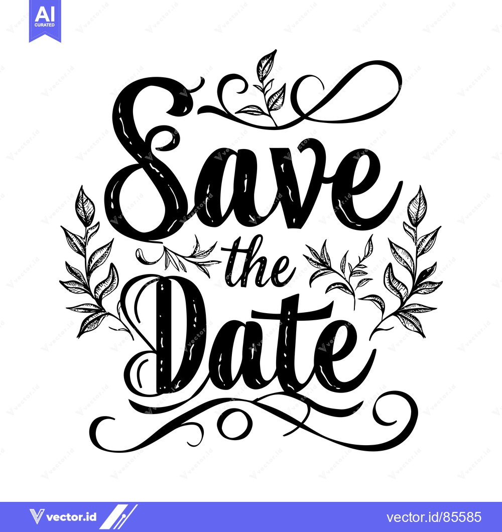 Premium Vector of Hand-drawn calligraphy "Save the Date" with floral embellishments